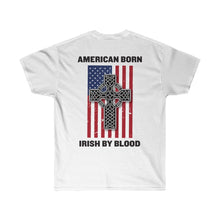 Load image into Gallery viewer, American Born, Irish by Blood Heritage Tee